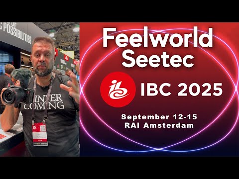 Видео: IBC 2025 - Feelworld & Seetec. Новинки для стрима и видеосъёмки