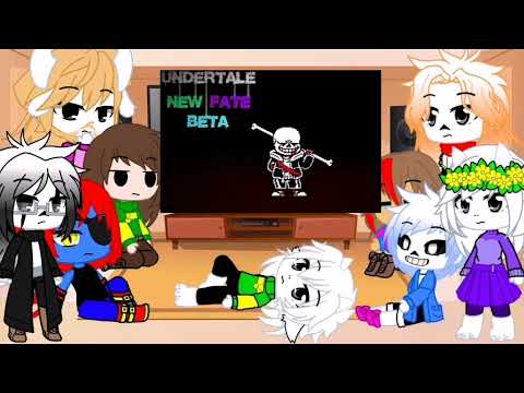 Видео: Реакция андертейл Undertale New Fate Beta