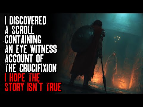 Видео: Я обнаружил свиток, содержащий рассказ очевидца распятия