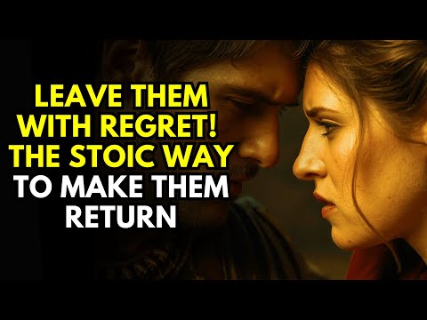 Видео: Оставьте их с сожалением — стоический способ заставить их вернуться (Тёмный стоицизм)