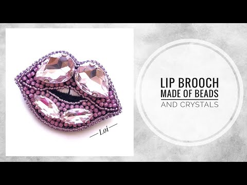 Видео: #МК - Брошь Губы | Вышивка бисером и кристаллами | #Tutorial - Lip Brooch | Beads and crystals