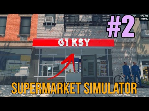 Видео: МОЙ ПЕРВЫЙ УСПЕШНЫЙ БИЗНЕС?! ДЕЛА ИДУТ В ГОРУ! (SUPERMARKET SIMULATOR #2)