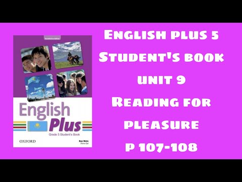 Видео: Ағылшын тілі 5 сынып 107-108 бет / English plus 5 student`s book p 107-108