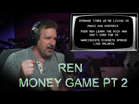 Видео: Реакция Renaissance Man на песню Ren - Money Game Pt ​​2 (официальное лирическое видео) Почему я ...