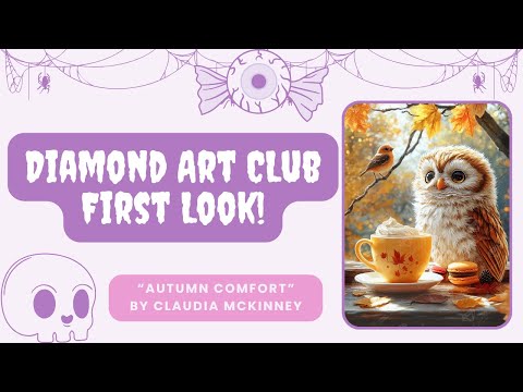Видео: Первый взгляд на Diamond Art Club || «Осенний уют» Клаудии МакКинни || Кому-то это точно не понра...