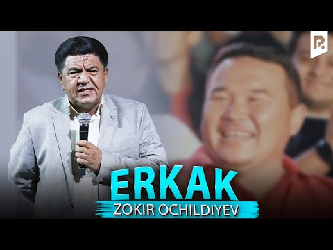 Видео: Зокир Очилдиев - Эркак | Zokir Ochildiyev - Erkak