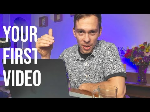 Видео: Руководство по созданию вашего первого видео (руководство по созданию описания)