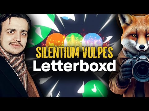 Видео: SILENTIUM VULPES x Letterboxd. ЗАПОЛНЯЕМ, ОБСУЖДАЕМ, ОБЩАЕМСЯ.