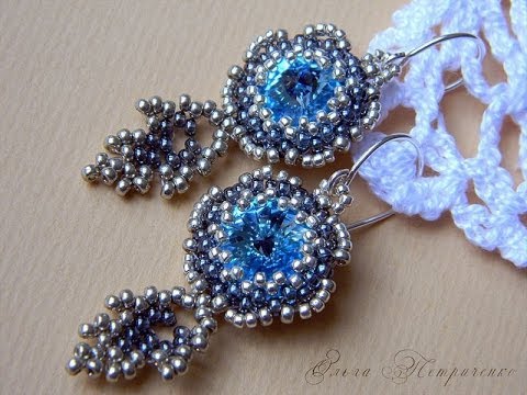 Видео: Делаем серьги из бисера и риволи. Making bead earrings and Rivoli.