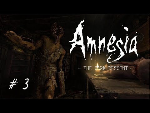 Видео: Прохождение Amnesia: The Dark Descent 3 серия