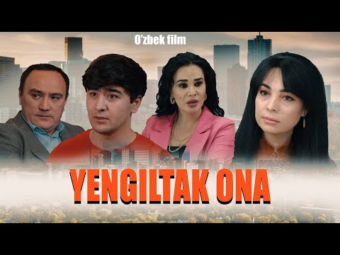 Видео: Yengiltak ona (O'zbekkino) Енгилтак она