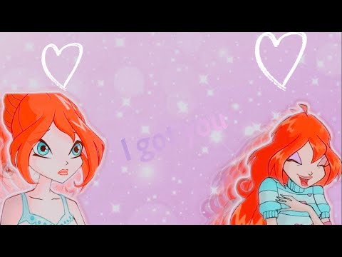 Видео: [Клип]💗Блум💗-"I got you "(сегодня каналу 2 года! 🌸)