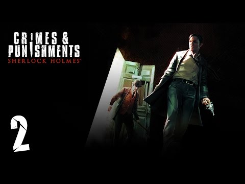 Видео: Прохождение Sherlock Holmes: Crimes & Punishments - Часть 2