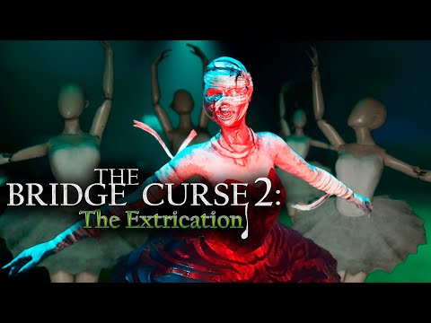 Видео: БАЛЕРИНЫ ДОВЕЛИ МЕНЯ ДО ПСИХОЗА ⋫ The Bridge Curse 2: The Extrication #5