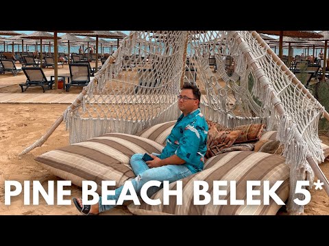 Видео: Що змінилось за 2 роки в Pine Beach Resort & Club Belek 5* | ТУРЕЧЧИНА, Белек 2024