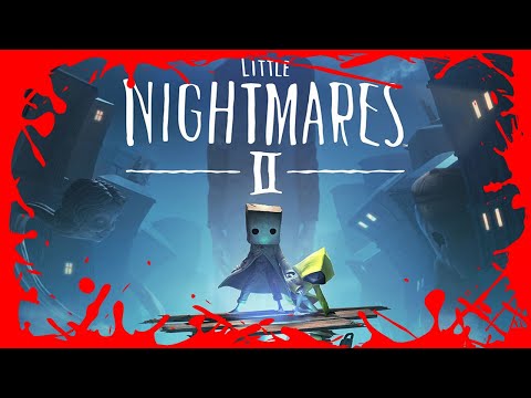 Видео: Little Nightmares II — приключенческая игра с нагнетанием саспенса. маленькие кошмары ii