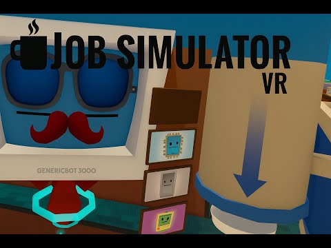 Видео: СИМУЛЯТОР РАБОТЫ В ВР ► Job Simulator #1
