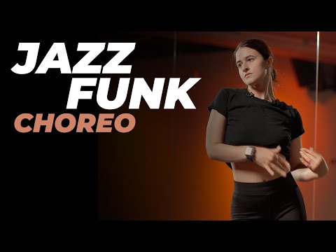 Видео: Хореография для начинающих по JAZZ-FUNK | НАСТЯ ВЕРМАН