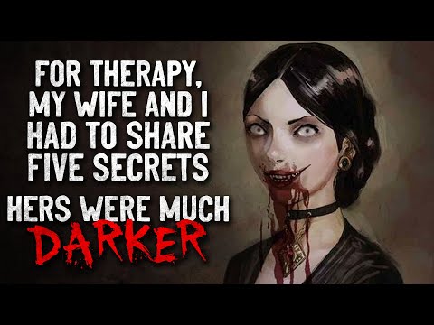 Видео: «В рамках терапии нам с женой пришлось поделиться пятью секретами. Её секреты оказались мрачнее, ...