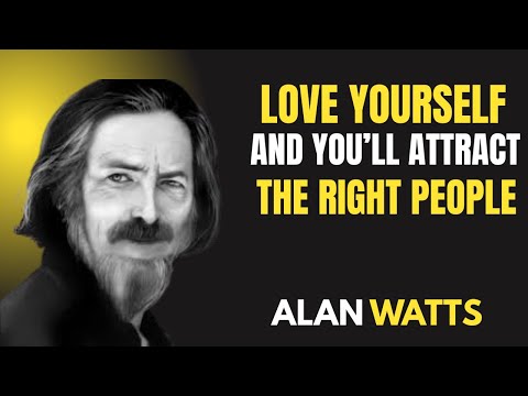 Видео: Любите себя и привлекайте нужных людей | Алан Уоттс