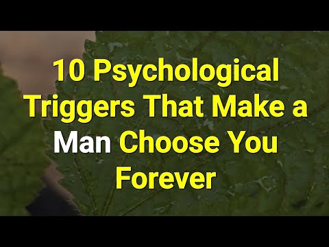 Видео: 10 психологических триггеров, которые заставляют мужчину выбрать вас навсегда... | Удивительные ф...