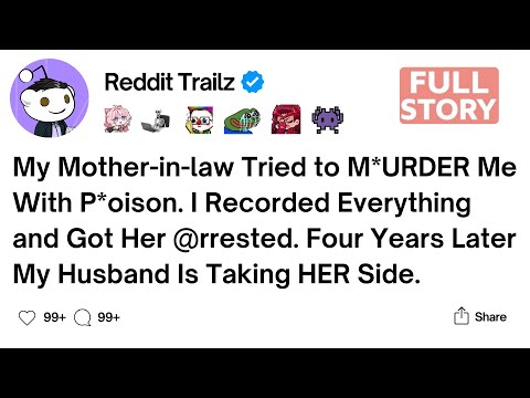 Видео: [Полная история] Моя свекровь месяцами подсыпала мне в чай ​​таблетки антифриза.