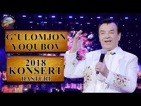 Видео: G'ulomjon Yoqubov - 2018-yilgi konsert dasturi | Ғуломжон Ёқубов - 2018-йилги концерт дастури