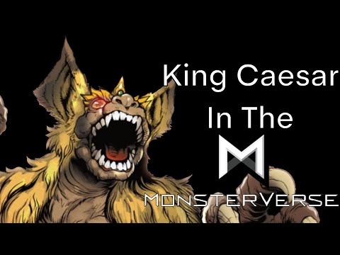 Видео: Как бы я вписал короля Цезаря в мир монстров
