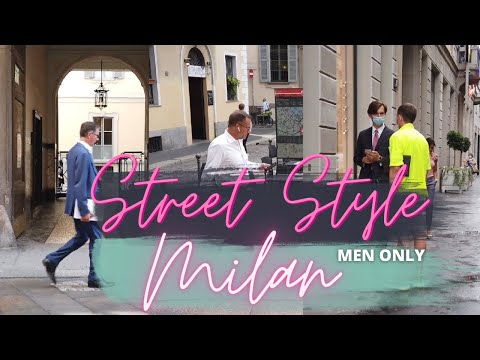 Видео: МИЛАН СТРИТСТАЙЛ: КАК ОДЕВАЮТСЯ ИТАЛЬЯНСКИЕ МУЖЧИНЫ 🇮🇹