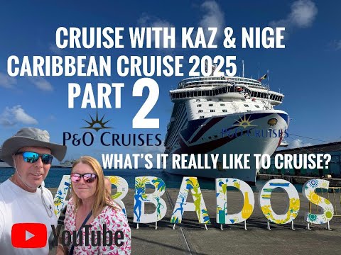 Видео: Круиз Каз и Ниге по Карибскому морю P&O Britannia 2025 Часть 2