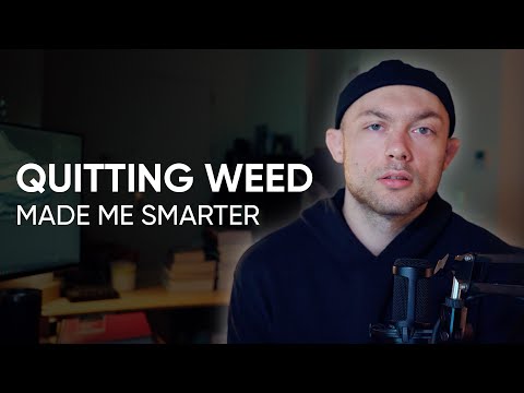 Видео: Отказ от травки сделал меня умнее и улучшил мою жизнь