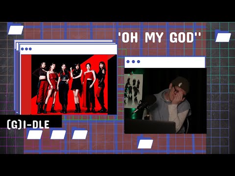 Видео: (여자)아이들((G)I-DLE) - 'Oh my god' реакция