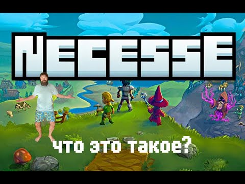 Видео: Necesse - игра как Minecraft, Terraria and Rimworld - 01