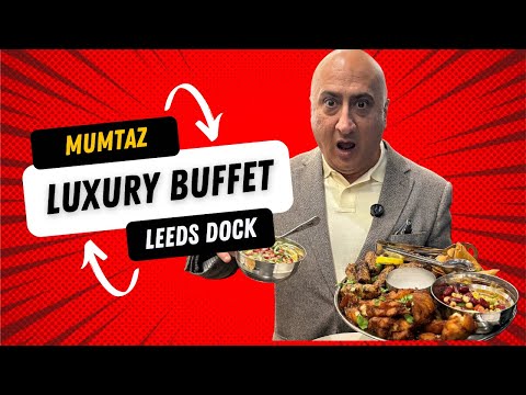 Видео: Mumtaz Leeds — Роскошный шведский стол — YorkshireIndian Eats