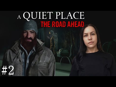 Видео: НОВЫЙ НАЧАЛЬНИК 🎮 A Quiet Place: The Road Ahead #2