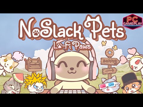Видео: NoSlack Pets: Lo-Fi Paws, First 10-Minute Released Gameplay PC [4К 60FPS] Walkthrough (No Commentary
