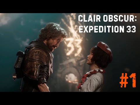 Видео: НАЧАЛО. ОТПРАВЛЯЕМСЯ НА ЭКСПЕДИЦИЮ ► CLAIR OBSCUR: EXPEDITION 33 #1