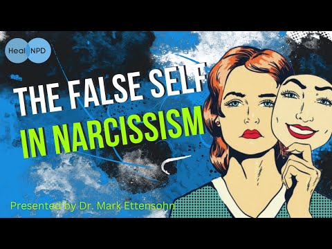 Видео: Роль ложного «я» в нарциссизме