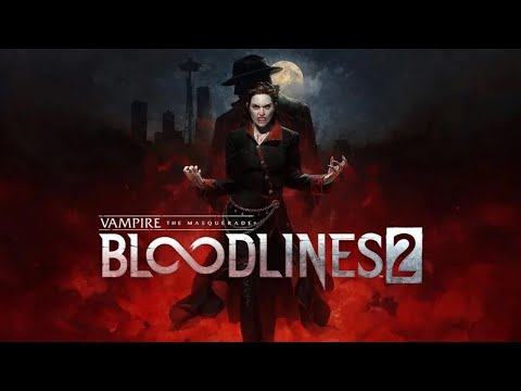 Видео: Bloodlines 2 - НАКАЛ СТРАСТЕЙ