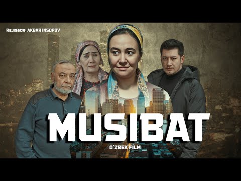 Видео: Musibat (o'zbek kino) Мусибат (ўзбек кино)