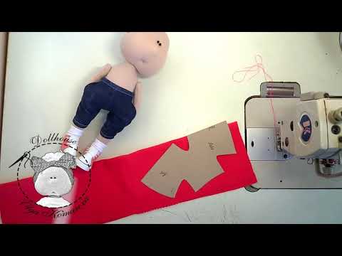 Видео: мастер класс по пошиву одежды для куклы
