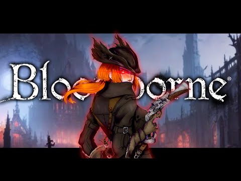 Видео: Начало уничтожения Bloodborne [стрим 1]