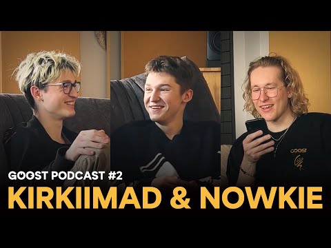 Видео: kirkiimad & nowkie - про становление, девушек и музыку / GOOST PODCAST #2