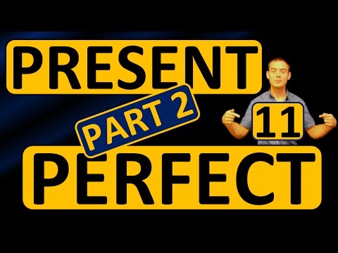 Видео: 11. Английский: PRESENT PERFECT (Max Heart) (часть 2)