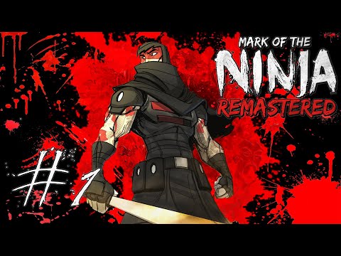 Видео: Mark of the Ninja: Remastered - #Прохождение 1