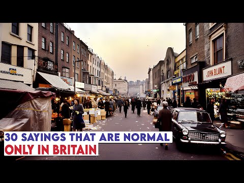 Видео: 30 высказываний, которые нормальны в Британии, но не встречаются больше нигде