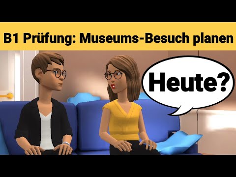 Видео: Устный экзамен по немецкому языку B1 | Планируйте что-нибудь вместе/диалог. Часть 3: Музей