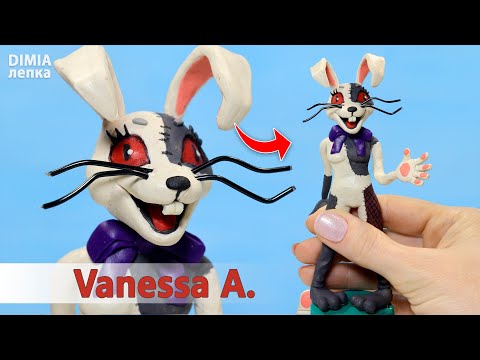 Видео: Лепим ВАНЕССА А (Крольчиха) из ФНАФ ► FNAF Security Breach | DIMIA Лепка