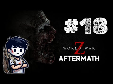 Видео: СВЯТАЯ ЗЕМЛЯ - #18 ПРОХОЖДЕНИЕ WORLD WAR Z AFTERMATH [PC]