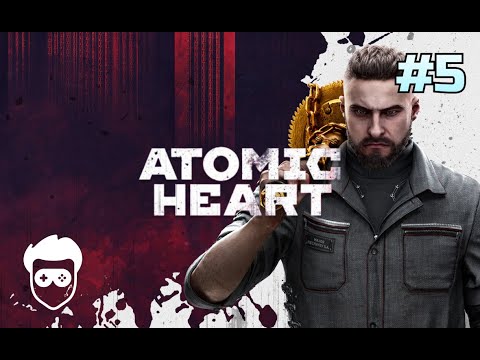 Видео: Atomic Heart прохождение #5